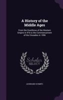 A History of the Middle Ages 1147044279 Book Cover