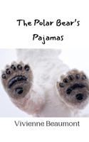 The Polar Bear's Pajamas 9916942013 Book Cover