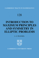 An Introduction to Maximum Principles and Symmetry in Elliptic Problems 0521172780 Book Cover