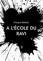 A l'école du ravi: Quand tu t'émerveilles ! 2322394858 Book Cover