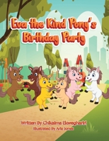 Eva the Kind Pony's Birthday Party 1735662623 Book Cover