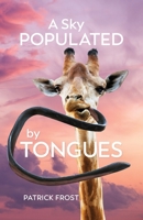 A Sky Populated by Tongues 0645333506 Book Cover