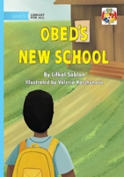 Obed's New School 1923485547 Book Cover