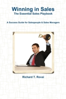 Winning in Sales: The Essential Sales Playbook 1304826570 Book Cover
