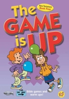 The Game Is Up -- New Testament: 96 Bible Games and Warm Ups (Game Is Up) 1857928210 Book Cover