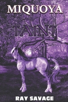 Miquoya: Taint (Unicorn Fantasy Novel , Book 1) 1704645506 Book Cover