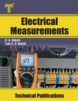 Electrical Measurements: Electrical Measuring Instruments, Bridges, Magnetic Measurements 9333223606 Book Cover