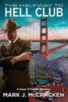 The Halfway to Hell Club (Sean O'Farrell Mystery) 1942661894 Book Cover