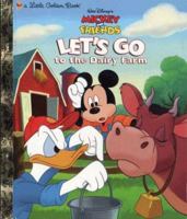 Walt Disney's Mickey and Friends: Let's Go to the Dairy Farm (Mickey & Friends) 0307982246 Book Cover