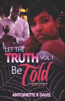 Let the TRUTH be told 1490900780 Book Cover