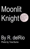 Moonlit Knight 1495956768 Book Cover
