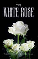 The White Rose B0FNQKKRH8 Book Cover