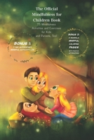 Mindfulness for Children : The Official Book of Mindfulness Activities and Exercises for Kids and Parents 1651899177 Book Cover