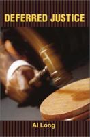 Deferred Justice 0595193439 Book Cover