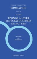Sommation Suivie de Eponge a Laver Les Eclaboussures de Hutten 2251448772 Book Cover