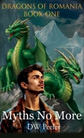 Dragons of Romania (Dragons Of Romania #1) 1946182834 Book Cover