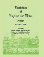 Visitation of England and Wales: Volume 7, 1907, 0788407376 Book Cover