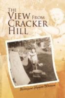 The View From Cracker Hill 1425784097 Book Cover
