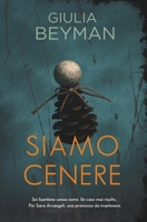 SIAMO CENERE (Italian Edition) B0D77Z1ZKF Book Cover