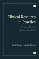 Clinical Research in Practice: A Guide for the Bedside Scientist 0763738751 Book Cover