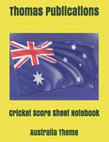 Cricket Score Sheet Notebook: Australia Theme 107330275X Book Cover