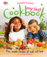 Annabel Karmel's My First Cookbook 1783129883 Book Cover