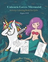 Unicorn And Mermaid Coloring Books For Girls 4-8 Ages: 120 Pages Cute Paperback Activity Book For Kids Ages 4-8 B08BWFKZQ6 Book Cover