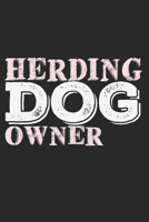 Herding Dog Owner: Notebook A5 Size, 6x9 inches, 120 dotted dot grid Pages, Herding Dog Owner Dogs Herd 1704294649 Book Cover