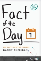 Fact of the Day 1: 250 Facts for the curious null Book Cover