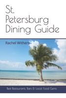 St. Petersburg Dining Guide: Best Restaurants, Bars & Local Food Gems B0GQJHNQ3B Book Cover