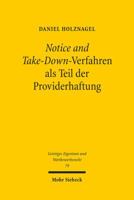 Notice and Take-Down-Verfahren ALS Teil Der Providerhaftung: Untersuchung Des Rechtlichen Rahmens Von Verfahren Zur Beanstandung Und Verteidigung Von 3161526678 Book Cover