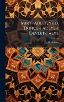 Mirt- adlet, yhd, Trihçe-i adlye-i Devlet-i alye (Turkish Edition) 1024149250 Book Cover