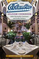 The Columbia Restaurant Spanish Cookbook 0813014034 Book Cover
