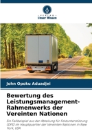 Bewertung des Leistungsmanagement-Rahmenwerks der Vereinten Nationen (German Edition) 6208001625 Book Cover