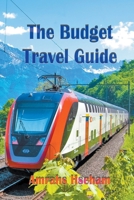 The Budget Travel Guide B0C1YFMFDN Book Cover