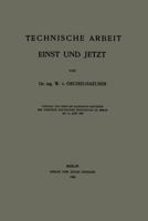 Technische Arbeit Einst Und Jetzt 3642983464 Book Cover