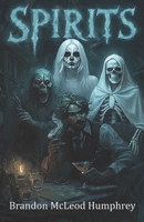 Spirits 0998053813 Book Cover