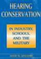 Hearing Conservation in Industry, Schools, and the Military 156593380X Book Cover