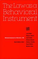 Nebraska Symposium on Motivation, 1985, Volume 33: The Law As a Behavioral Instrument 0803281323 Book Cover