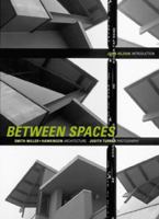 Between Spaces: Smith-Miller + Hawkinson Architecture, Judith Turner Photography