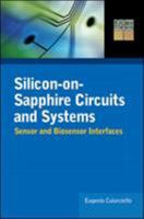 Silicon-on-Sapphire Circuits and Systems: Sensor and Biosensor Interfaces 0071608486 Book Cover