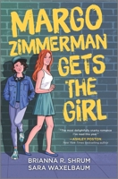 Margo Zimmerman Gets the Girl 1335453652 Book Cover