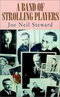 A Band of Strolling Players 1401019285 Book Cover