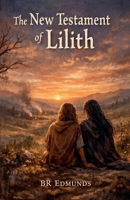The New Testament of Lilith B0G92HBD2F Book Cover