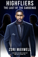 Highfliers: The Last of The Cardenas 1654101664 Book Cover