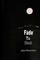 Fade To Black 177403185X Book Cover