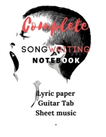 Songwriting Notebook: Music Journal mix of lyric paper sheet and guitar tab 1670455408 Book Cover