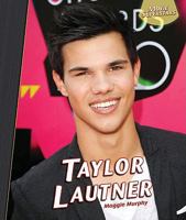 Taylor Lautner: Twilight Star 1448806429 Book Cover