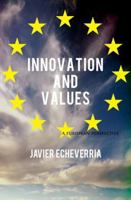 Innovation and Values: A European Perspective 1935709550 Book Cover