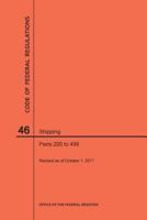 Code of Federal Regulations Title 46, Shipping, Parts 200-499, 2017 1640242058 Book Cover